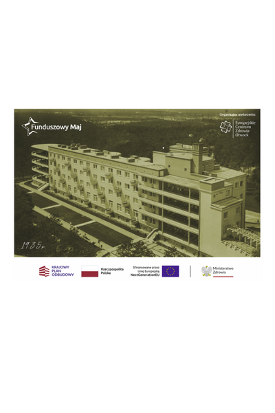 Spacer historyczno-krajoznawczy – 100 lat historii Europejskiego Centrum Zdrowia Otwock