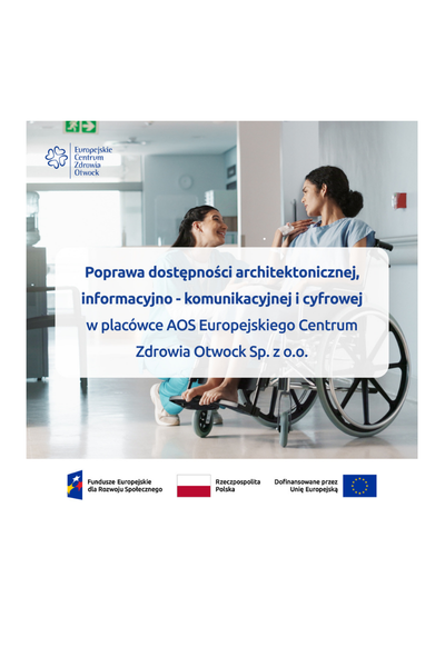 Podpisaliśmy umowę z Ministerstwem Zdrowia na realizację przedsięwzięcia: Poprawa dostępności architektonicznej, informacyjno-komunikacyjnej i cyfrowej w placówce AOS ECZ  Otwock